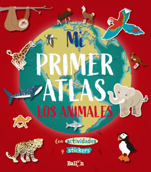 MI PRIMER ATLAS - LOS ANIMALES  STICKERS