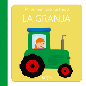 LA GRANJA - PRIMER LIBRO ILUSTRADO   CARTONE