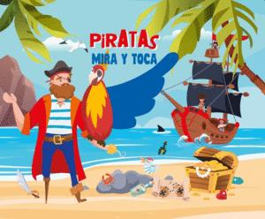 PIRATAS   MIRA Y TOCA   CARTONE