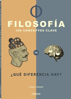 FILOSOFA  150 CONCEPTOS CLAVE