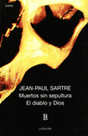 MUERTOS SIN SEPULTURAS / EL DIABLO Y DIOS