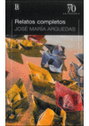 RELATOS COMPLETOS  -ARGUEDAS-