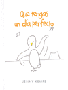 QUE TENGAS UN D�A PERFECTO