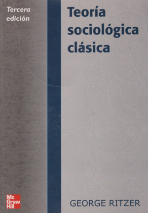 ***TEORIA SOCIOLOGICA CLASICA