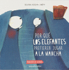 POR QU� LOS ELEFANTES PREFIEREN JUGAR A LA MANCHA
