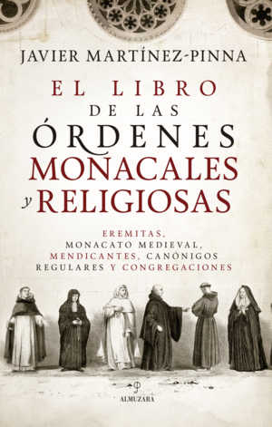 EL LIBRO DE LAS �RDENES MONACALES Y RELIGIOSAS