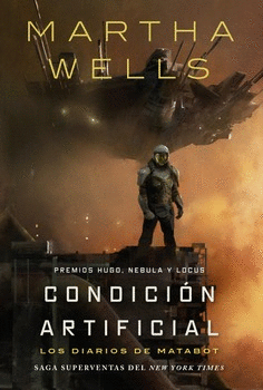 LOS DIARIOS DE MATABOT: CONDICIN ARTIFICIAL