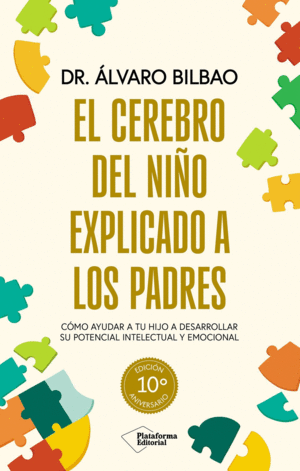 EL CEREBRO DEL NIO EXPLICADO A LOS PADRES