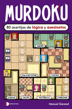 MURDOKU: 80 ACERTIJOS DE L�GICA Y ASESINATOS